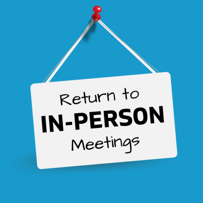 Return to In-Person Meetings